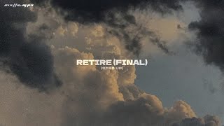 retire final [upl. by Elirpa]