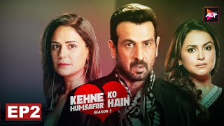 Kehne Ko Humsafar Hain S3 Full Ep 2  Ronit Bose Roy  New Released Latest Hindi Web Series 2024 [upl. by Walliw757]