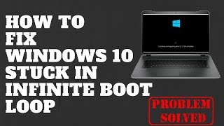 How to Fix Windows 10 Stuck in Infinite Boot Loop [upl. by Aihsoem]