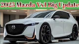 come back  2025 Mazda Vx1 First lock  The Much Anticipated Family car [upl. by Gean]