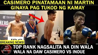 CASIMERO PINATAMAAN Ni Carl Jammes Martin Ginaya Pagtukod  Top Rank Wala Ng Casimero Vs Inoue [upl. by Leikeze]