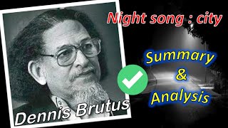 nightsong city  dennis brutus summary and analysis [upl. by Rhoda531]