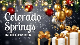 Things To Do in December in Colorado Springs [upl. by Mohandis]