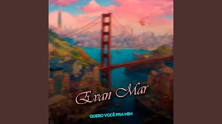 EVAN MAR  QUERO VOCÊ PRA MIM [upl. by Ikkaj]