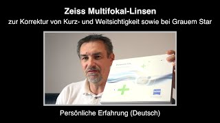 Zeiss MultifokalLinsen – Persönliche Erfahrung Deutsch [upl. by Neelhsa767]