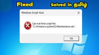 windows Maintenance vbs error💻Cannot Find Script File⚙️StartupCheckvbs  windows script host tamil [upl. by Sprague768]