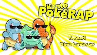 KANTO PokéRAP  BrokeN Feat Dima Lancaster Version [upl. by Chaddie478]