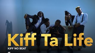 KIFF NO BEAT  KIFF TA LIFE  A la demande des fans [upl. by Milka]