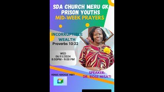 Incorruptible Wealth by Dr Rose Misati Wednesday Mid Week Prayers 6th Nov 2024 [upl. by Ordnas]