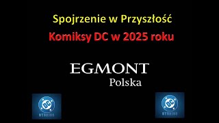 Zapowiedzi wydawnictwa Egmont na 2025 rok  komiksy DC [upl. by Verna]