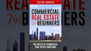 Commercial Real Estate for Beginners Audiobook [upl. by Allecsirp]