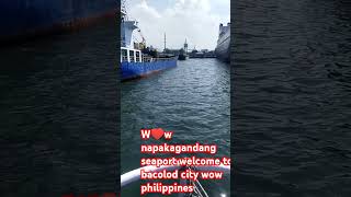 WELCOME TO SEAPORT OF BACOLOD CITY [upl. by Yeslek]