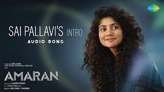 Sai Pallavis Intro  Audio  Amaran  Sivakarthikeyan  Rajkumar Periasamy  Kamal Haasan [upl. by Pius]