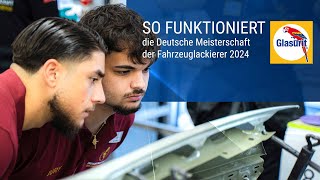 So funktioniert die Deutsche Meisterschaft der Fahrzeuglackierer [upl. by Kenric]