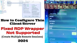 How to Configure Thin Client Server and Fix RDP Not Supported Issue2024Thin Client Complete Guide [upl. by Ariamo228]