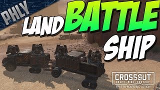 Crossout  4 X 100MM CANNONS  LAND BATTLESHIP Crossout Gameplay [upl. by Etnoj884]