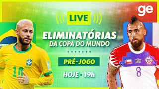 BRASIL X CHILE  ELIMINATÓRIAS DA COPA 2022  PRÉJOGO  live  geglobo [upl. by Noryt822]