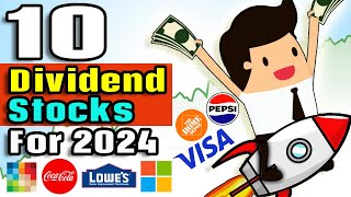 Top 10 Dividend Stocks for 2024 [upl. by Fleur]