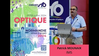 Patrick MOUNAIX  Tutoriels dOPTIQUE Normandie de la SFO [upl. by Angelina]