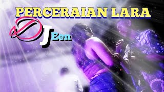 DJ PERCERAIAN LARA BERSAMAMIS EEN [upl. by Ennylcaj230]