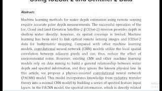 A Physics Assisted Convolutional Neural Network for Bathymetric Mapping Using ICESat 2 and Sentinel [upl. by Aihcila]