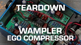 Wampler Ego Compressor Teardown See whats inside [upl. by Chlori835]