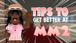 Tips to get BETTER at MM2 [upl. by Anitsirt]