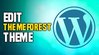 How To Edit Themeforest Theme In WordPress SIMPLE [upl. by Mathi346]