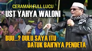 Ceramah Full Lucu Ngakak  Bersama Ustadz Muhammad Yahya Waloni Asal Manado [upl. by Aivital1]