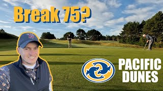 Scratch golfer vs Pacific Dunes  Can I break 75  F9  Bandon Dunes Golf Resort [upl. by Nylirrehs9]