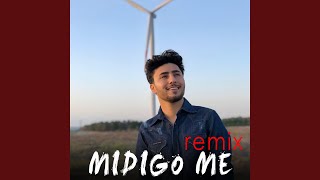 Mıdıgo Me Remix [upl. by Dweck]