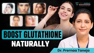 Natural Glutathione Boosters You NEED to Try  Clinic Eximus [upl. by Nowad]