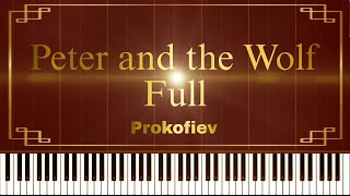 Peter and the Wolf Op67 FULL  Prokofiev Piano Tutorial [upl. by Crowe]