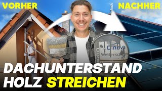 Dachuntersicht Holz richtig streichen mit Wetterschutzfarbe Schritt für Schritt [upl. by Nnylarac]