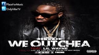 Ace Hood  We Outchea ft Lil Wayne [upl. by Eceerahs]