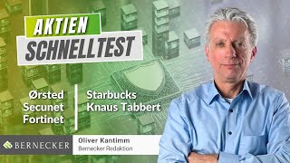 AktienSchnelltest inkl Starbucks Ørsted Fortinet Secunet und Knaus Tabbert [upl. by Emory]