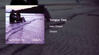 Iwan Rheon  Tongue Tied  Official Audio [upl. by Essy]