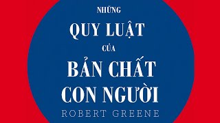 Sách Nói Những Quy Luật Của Bản Chất Con Người  Chương 1  Robert Greene [upl. by Matthias]