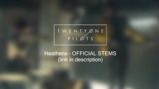 twenty one pilots  Heathens Official Stems [upl. by Asirrac]