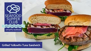 Grilled Yellowfin Tuna Sandwich Recipe  Seafood Supper Club [upl. by Fiertz47]