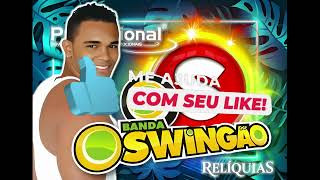 O SWINGÃO  EMPINA A BUNDINHA [upl. by Stalker]