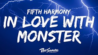 Fifth Harmony  Im In Love With a Monster Lyrics [upl. by Notsew297]