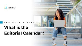 Sprinklr Social  Publishing amp Engagement Overview  What is the Editorial Calendar [upl. by Olsewski]