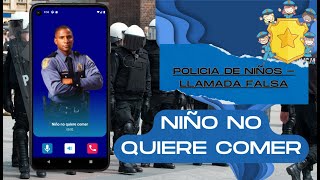 Niño no quiere comer  Policía de niños  llamada falsa a la policía  llamada de broma [upl. by Aisad]