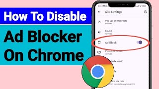 EnableDisable Ad Blocker In Google Chrome On Android [upl. by Georges864]