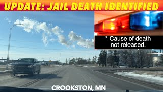 UPDATE Man Who Died At Crookston Minnesota Jail Identified [upl. by Adelpho]