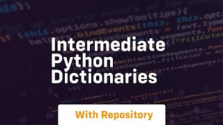 Intermediate python dictionaries [upl. by Iret]