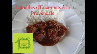 Lamelles dEncornets à la Provençale quotLes Recettes de Mamie Suzouquot [upl. by Solram479]