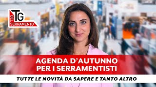 TG DEL SERRAMENTO 82024 AGENDA DAUTUNNO PER I SERRAMENTISTI [upl. by Velasco]