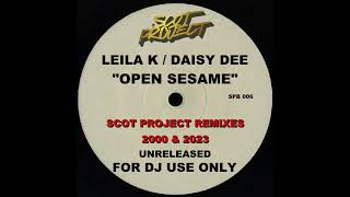 Leila K  Daisy Dee  Open Sesame Scot Project 2023 Remix Extended Mix [upl. by Idnir]